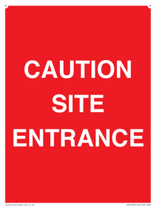 CAUTION SITE ENTRANCE